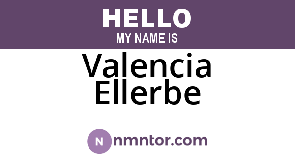 Valencia Ellerbe