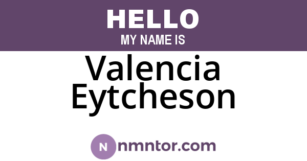 Valencia Eytcheson
