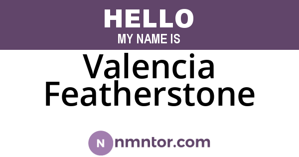 Valencia Featherstone