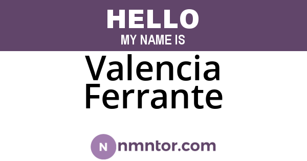 Valencia Ferrante