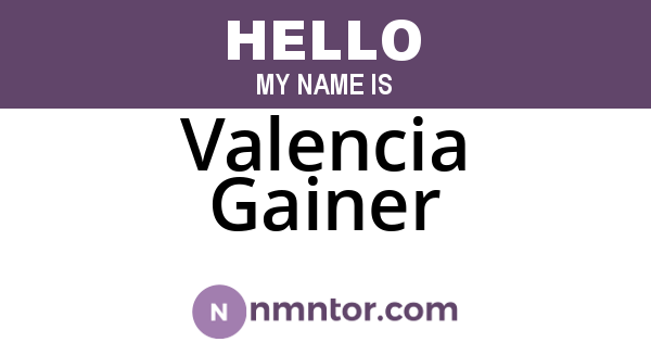 Valencia Gainer