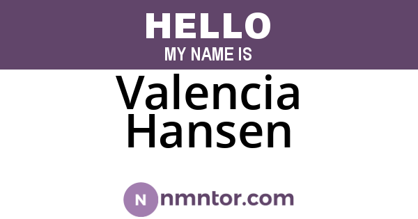 Valencia Hansen