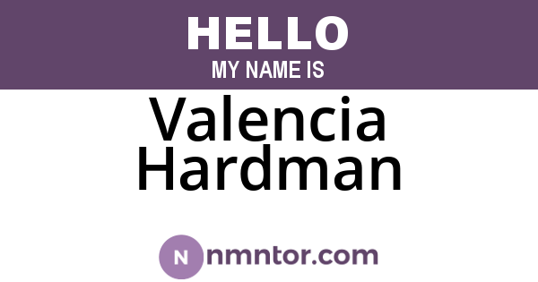 Valencia Hardman