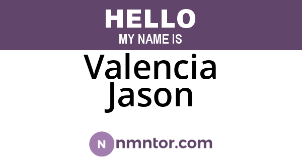 Valencia Jason