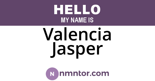 Valencia Jasper
