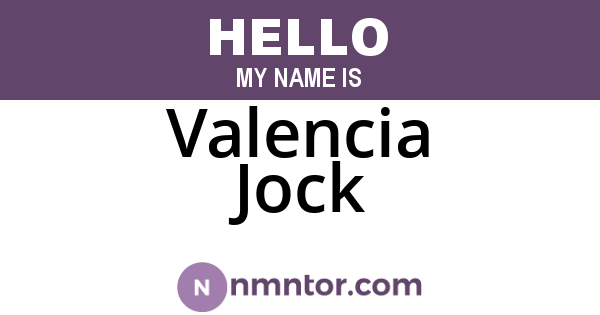 Valencia Jock