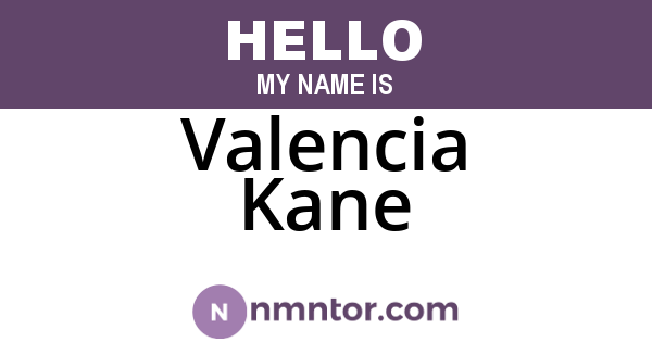 Valencia Kane