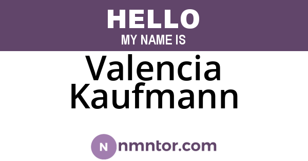 Valencia Kaufmann
