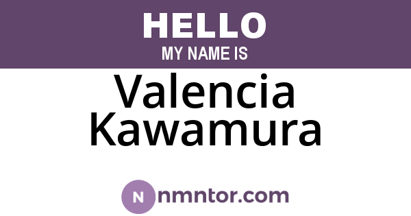 Valencia Kawamura