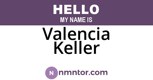 Valencia Keller