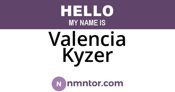 Valencia Kyzer