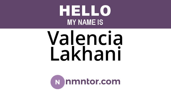Valencia Lakhani