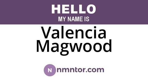 Valencia Magwood