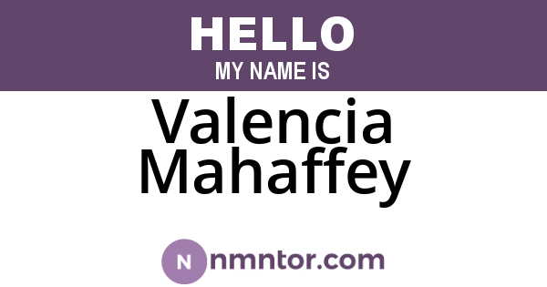 Valencia Mahaffey
