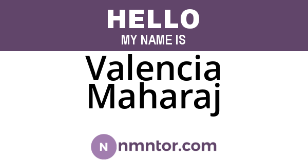 Valencia Maharaj