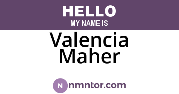 Valencia Maher