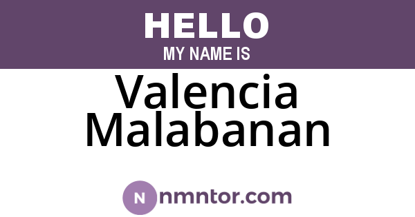 Valencia Malabanan