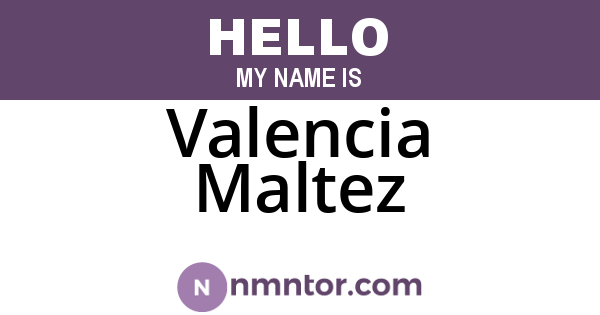 Valencia Maltez