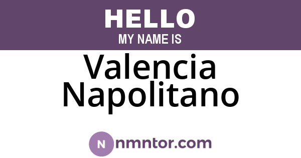 Valencia Napolitano
