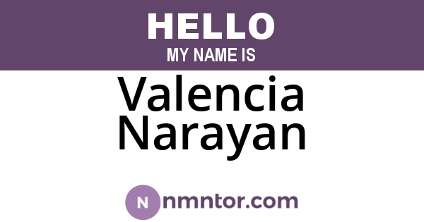 Valencia Narayan