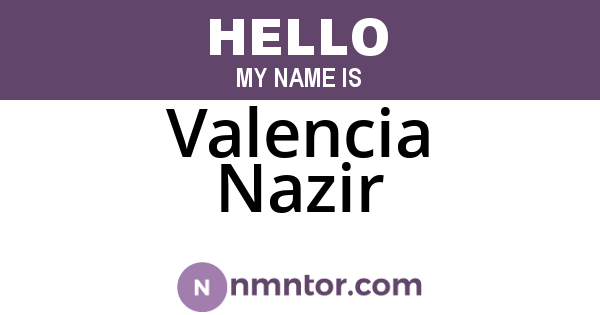 Valencia Nazir