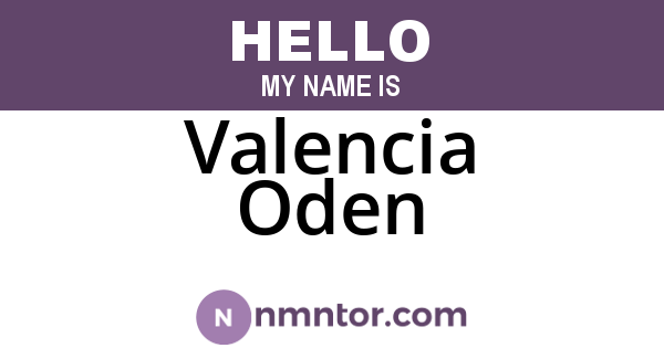 Valencia Oden