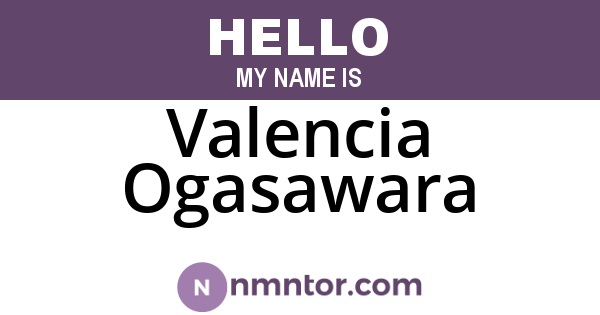Valencia Ogasawara