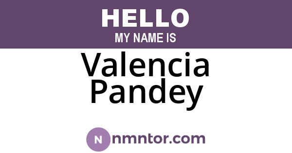 Valencia Pandey