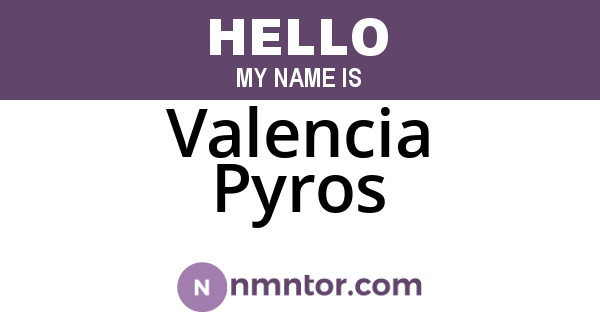 Valencia Pyros