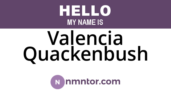 Valencia Quackenbush