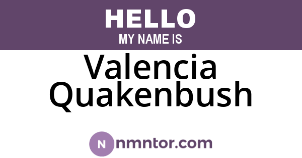 Valencia Quakenbush