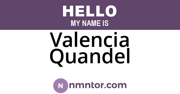 Valencia Quandel