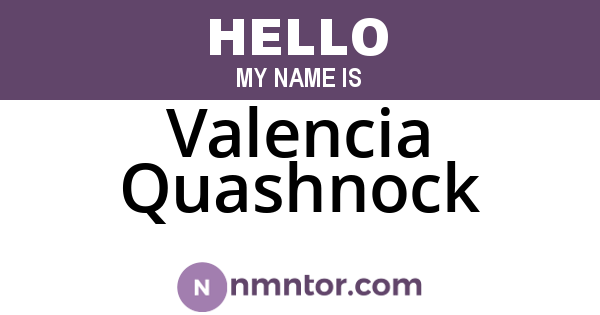 Valencia Quashnock