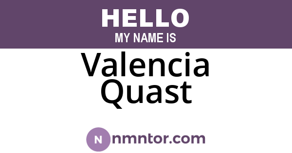 Valencia Quast