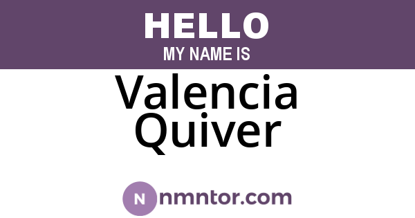 Valencia Quiver