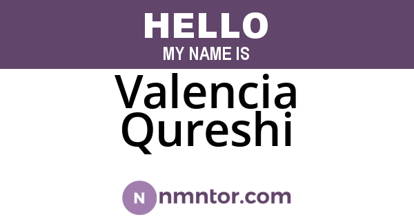 Valencia Qureshi