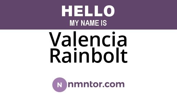 Valencia Rainbolt