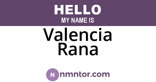 Valencia Rana