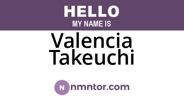 Valencia Takeuchi