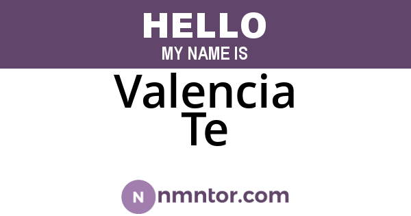 Valencia Te
