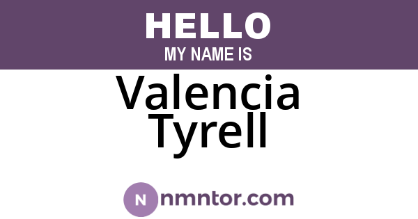 Valencia Tyrell