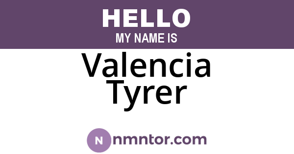 Valencia Tyrer