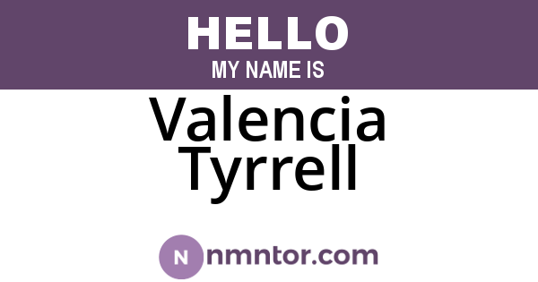 Valencia Tyrrell