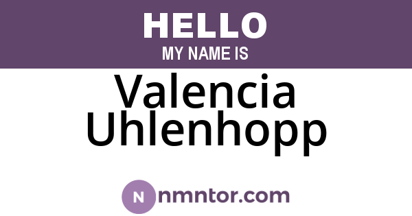 Valencia Uhlenhopp