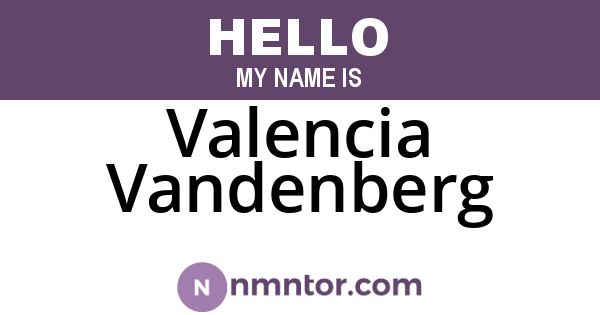 Valencia Vandenberg