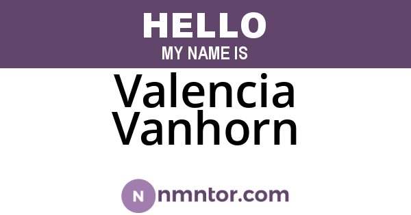 Valencia Vanhorn
