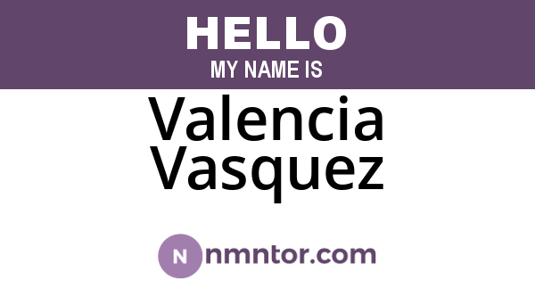 Valencia Vasquez