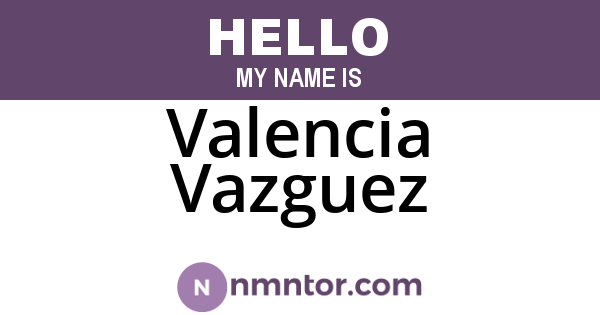 Valencia Vazguez