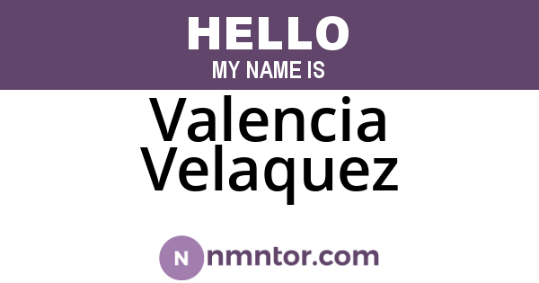 Valencia Velaquez