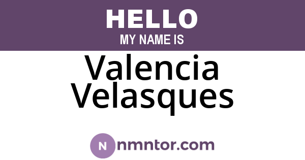 Valencia Velasques